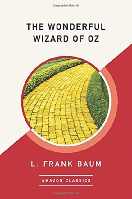 The Wonderful Wizard of Oz (AmazonClassics Edition), Paperback / softback Book