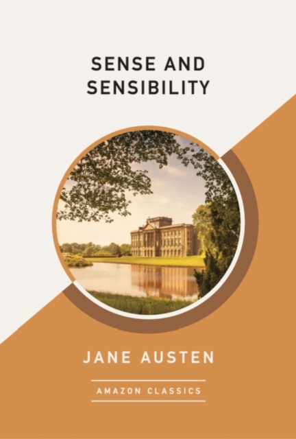 Sense and Sensibility (AmazonClassics Edition), Paperback / softback Book