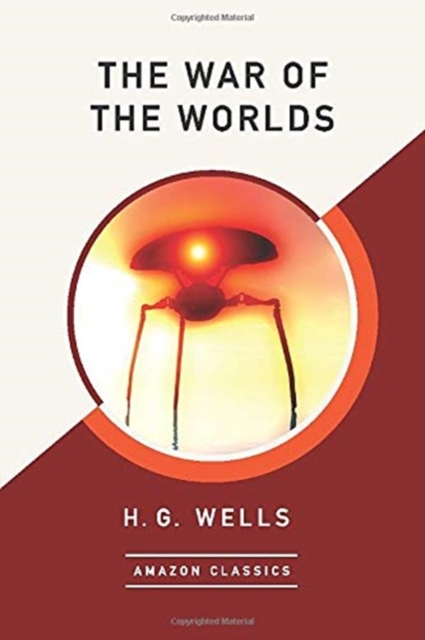 The War of the Worlds (AmazonClassics Edition), Paperback / softback Book