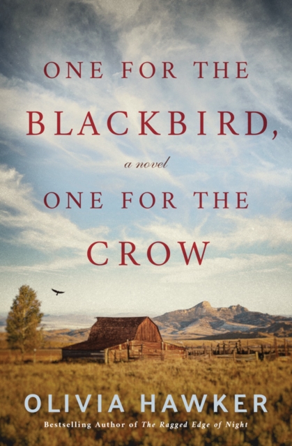 One for the Blackbird, One for the Crow : A Novel, Paperback / softback Book