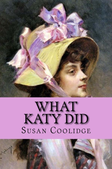 What Katy did (worldwide classics), Paperback / softback Book