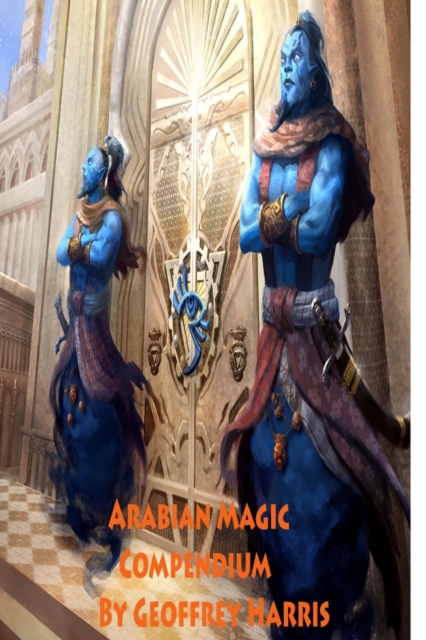 Arabian Magic Compendium, Paperback / softback Book