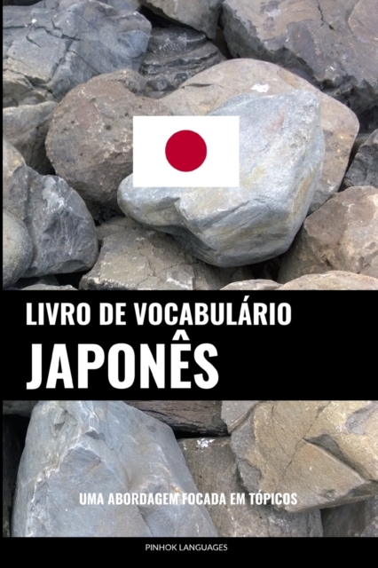 Livro de Vocabulario Japones : Uma Abordagem Focada Em Topicos, Paperback / softback Book