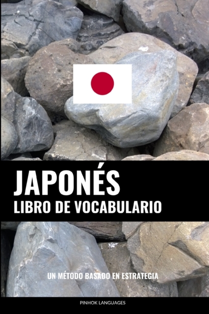 Libro de Vocabulario Japones : Un Metodo Basado en Estrategia, Paperback / softback Book