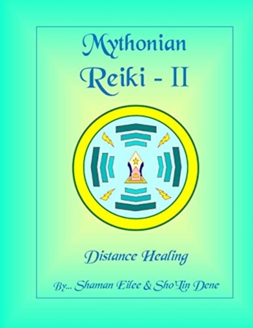 Mythonian Reiki - II : Distance Healing, Paperback / softback Book