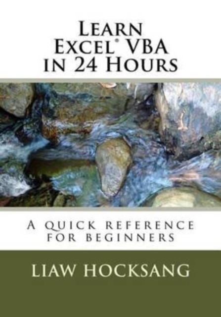 Learn Excel(R) VBA in 24 Hours : A quick reference for beginners, Paperback / softback Book
