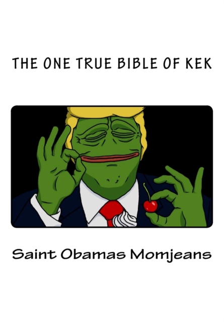 The One True Bible of Kek, Paperback / softback Book