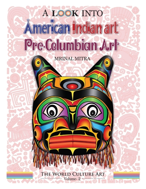 A Look Into American Indian Art, Pre-Columbian Art, Paperback / softback Book