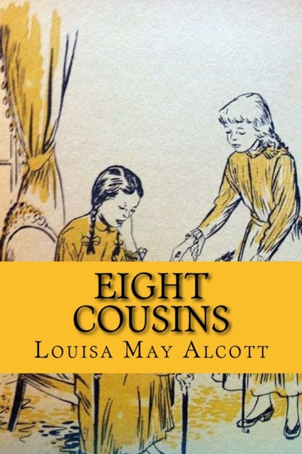 Eight cousins (Wolrdwide Classics), Paperback / softback Book