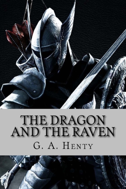 The dragon and the raven (English Edition), Paperback / softback Book