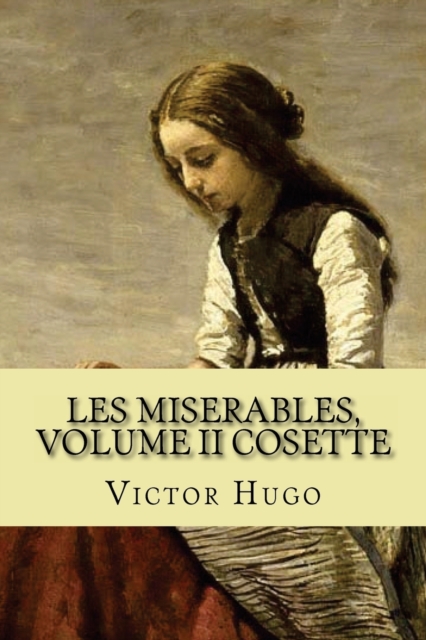 Les miserables, volume II Cosette (English Edition), Paperback / softback Book