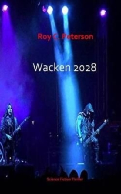 Wacken 2028, Paperback / softback Book