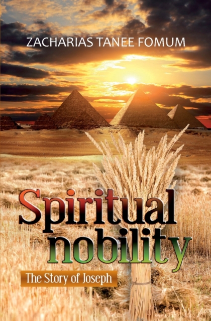 Spiritual Nobility : The Story of Joseph, Paperback / softback Book