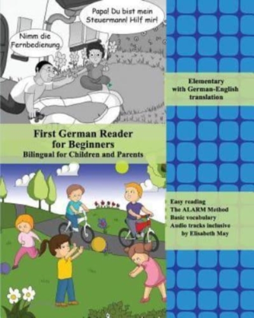 First German Reader for Beginners : Bilingual for Children and Parents with German-English translation, Paperback / softback Book