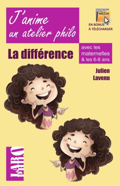 J'anime un atelier philo avec les maternelles! : La Difference et l'identite, Paperback / softback Book