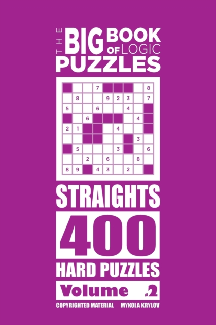 The Big Book of Logic Puzzles - Straights 400 Hard (Volume 2), Paperback / softback Book