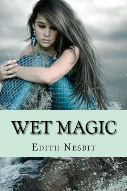 Wet magic (Special Edition), Paperback / softback Book