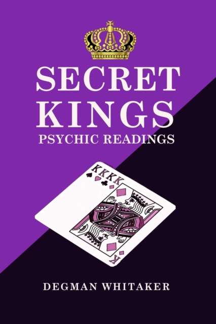 Secret Kings : The Psychic Power of Playing Cards, Paperback / softback Book