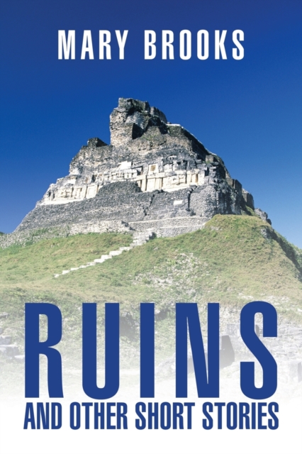Ruins and Other Short Stories, Paperback / softback Book