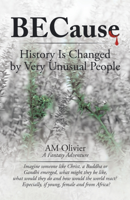 Because : History Is Changed by Very Unusual People, EPUB eBook