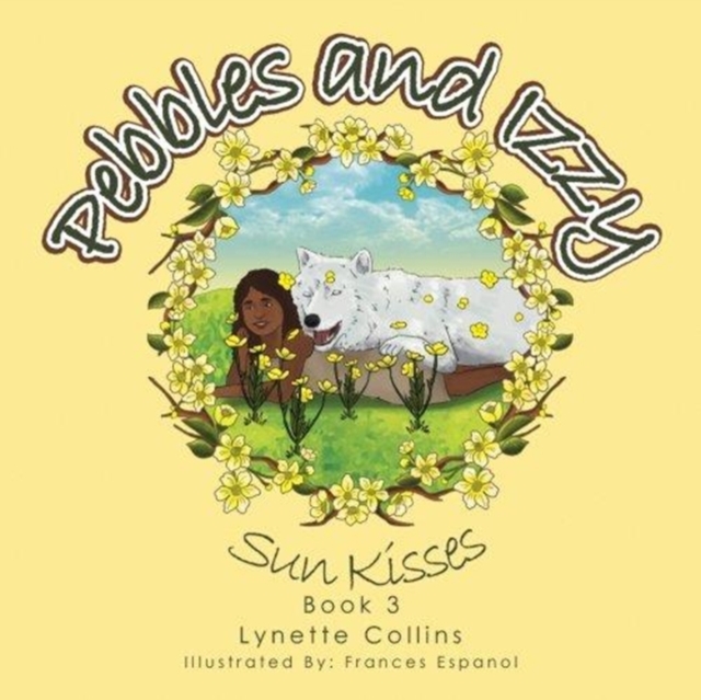 Pebbles and Izzy : Sun Kisses, Paperback Book