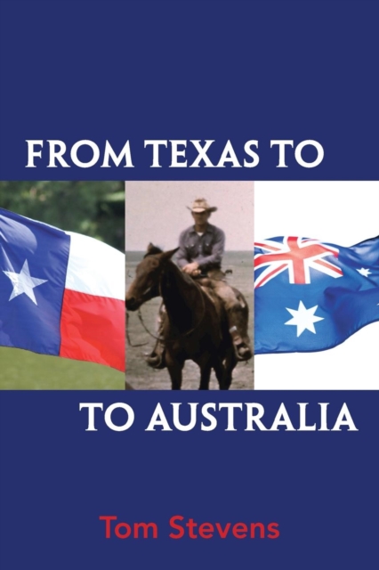 From Texas to Australia, Paperback / softback Book