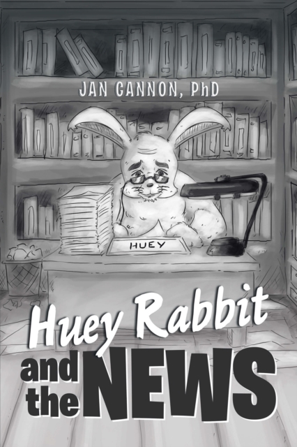 Huey Rabbit and the News, EPUB eBook