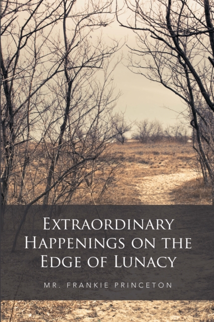 Extraordinary Happenings on the Edge of Lunacy, EPUB eBook