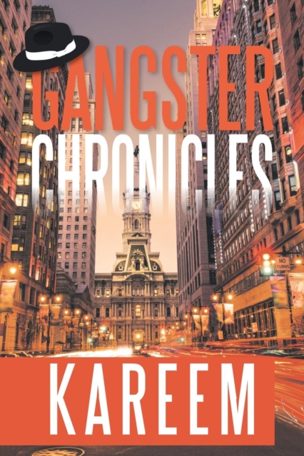 Gangster Chronicles, Paperback / softback Book