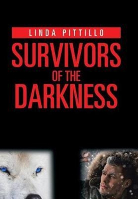 Survivors of the Darkness, Hardback Book