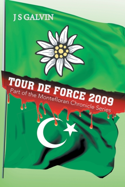 Tour de Force 2009 : Part of the Montefloran Chronicle Series, Paperback / softback Book
