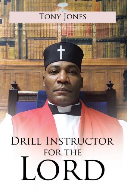 Drill Instructor for the Lord, EPUB eBook