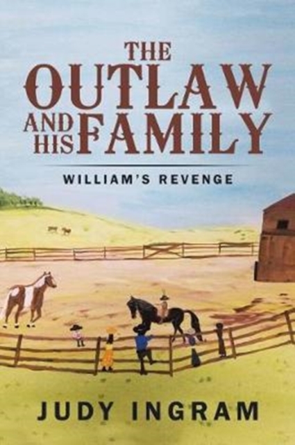 The Outlaw and His Family : William's Revenge, Paperback / softback Book