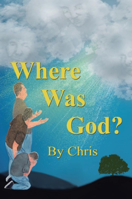 Where Was God?, Paperback / softback Book