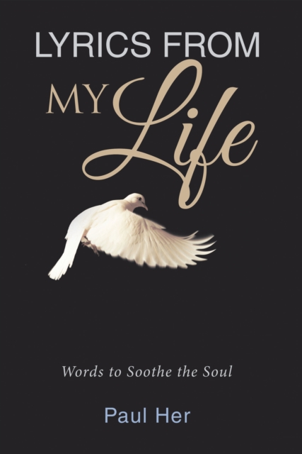 Lyrics from My Life : Words to Soothe the Soul, EPUB eBook