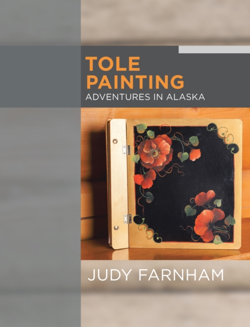 Tole Painting Adventures in Alaska, EPUB eBook