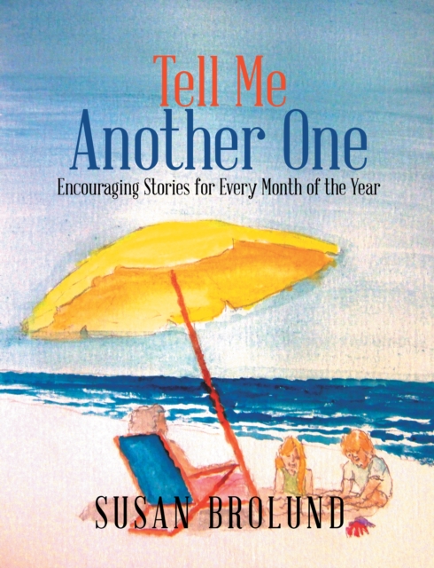 Tell Me Another One : Encouraging Stories for Every Month of the Year, EPUB eBook