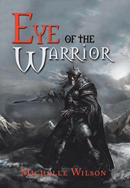 Eye of the Warrior, Hardback Book