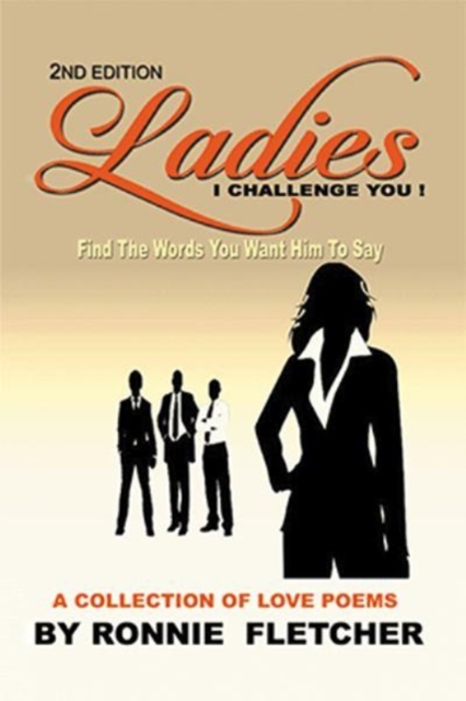 Ladies, I Challenge You! : Find the Words You Want Him to Say, Hardback Book