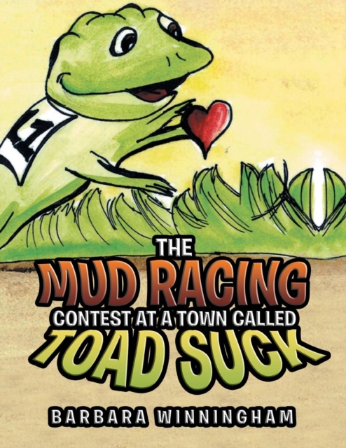 The Mud Racing Contest at a Town Called Toad Suck, Paperback / softback Book