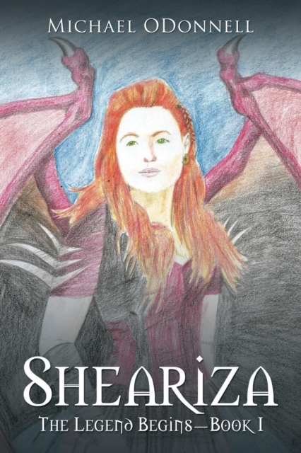 Sheariza : The Legend Begins-Book I, Paperback / softback Book