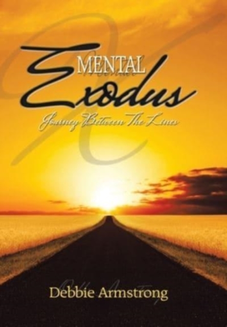 Mental Exodus : Journey Between the Lines, Hardback Book