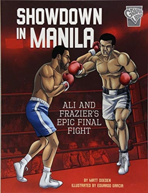 Showdown in Manila : Ali and Frazier's Epic Final Fight, Paperback / softback Book