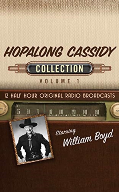 HOPALONG CASSIDY COLLECTION 1, CD-Audio Book