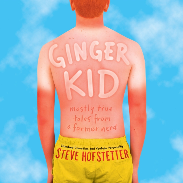 Ginger Kid : Mostly True Tales from a Former Nerd, eAudiobook MP3 eaudioBook