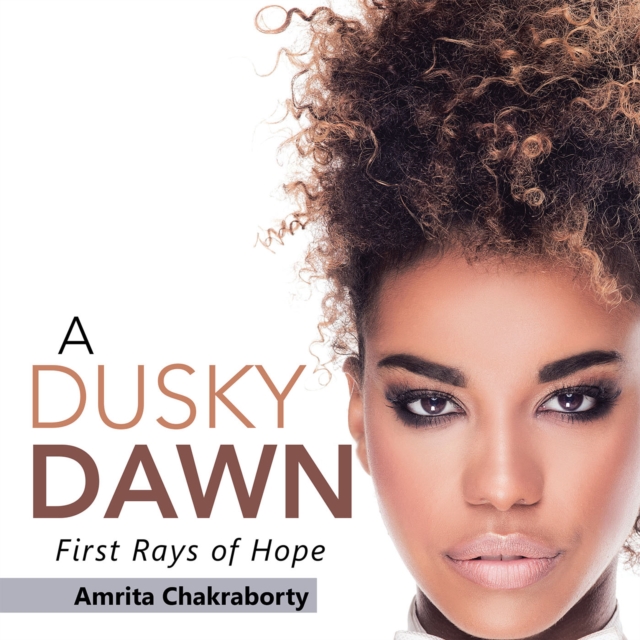 A Dusky Dawn : First Rays of Hope, EPUB eBook