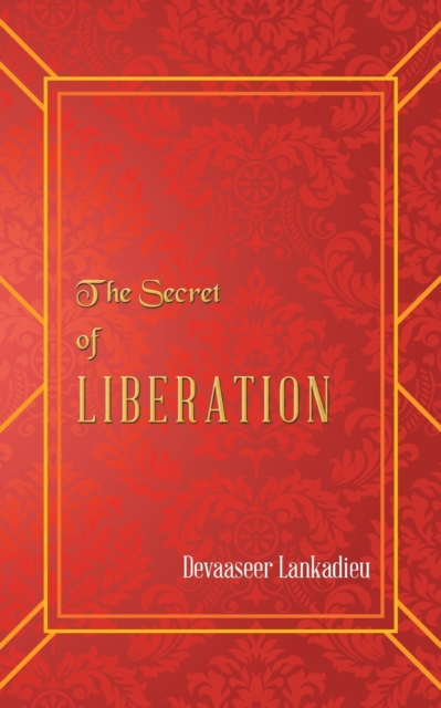 The Secret of Liberation, Paperback / softback Book