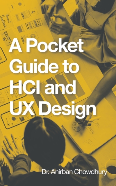 A Pocket Guide to Hci and Ux Design, Paperback / softback Book