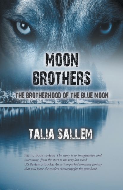 Moon Brothers : The Brotherhood of the Blue Moon, Paperback / softback Book