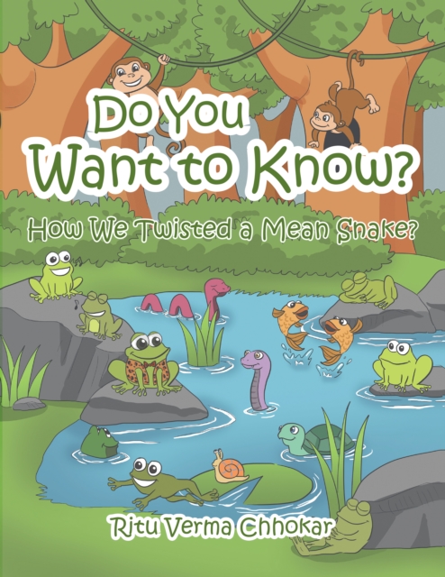 Do You Want to Know? : How We Twisted a Mean Snake?, EPUB eBook